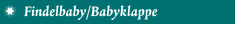 Findelbaby/Babyklappe