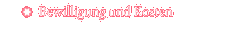 Bewilligung und Kosten